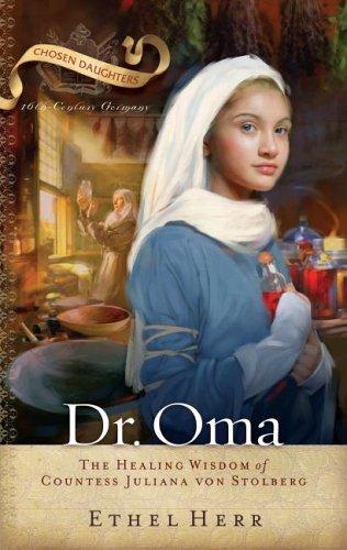 Dr. Oma: The Healing Wisdom of Countess Juliana Von Stolberg PB