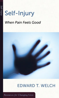 Self-Injury:  When Pain Feels Good PB
