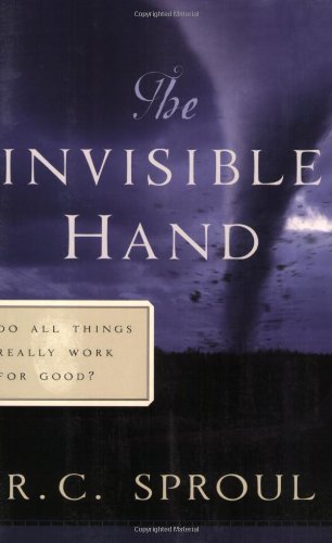 The Invisible Hand   Do All Things Really Work For Good?