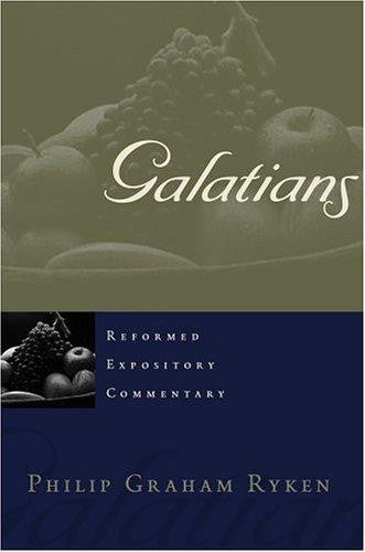 Galatians: Reformed Expository Commentary HB