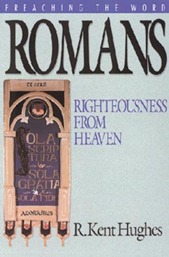 Romans: Righteousness From Heaven HB