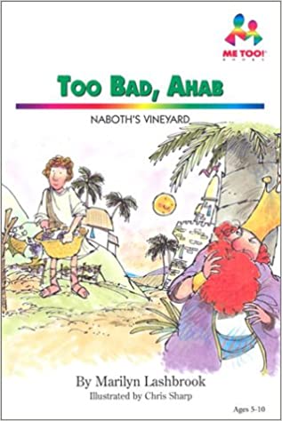 Too Bad, Ahab: Naboth's Vineyard HB