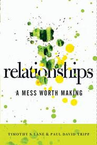 Relationships:  A Mess Worth Making PB