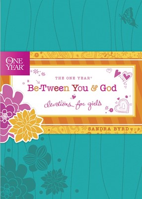 The One Year Be-Tween You and God:  Devotions for Girls SB