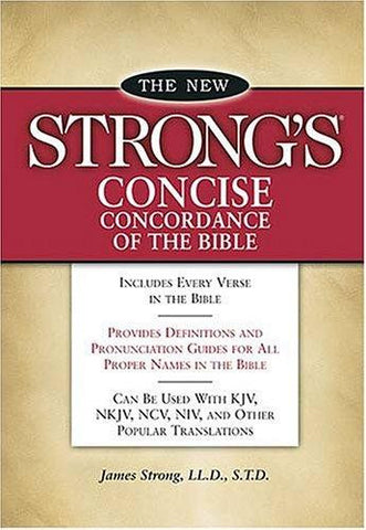 New Strong's Concise Concordance of the Bible