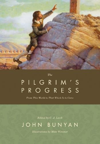 The Pilgrim's Progress:  From This World to That Which Is to Come