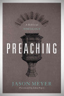 Preaching:  A Biblical Theology