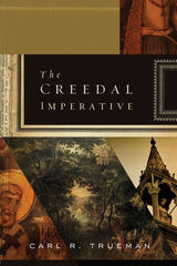 The Creedal Imperative PB
