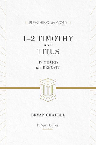 1-2 Timothy and Titus: To Guard the Deposit HB