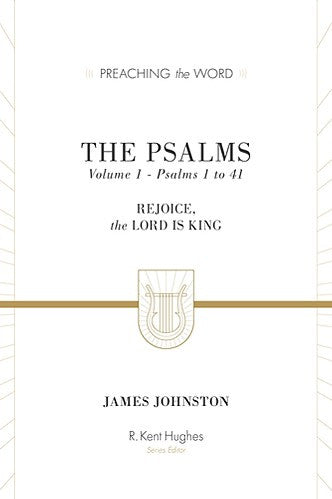 The Psalms:  Rejoice, the Lord is King: Volume 1