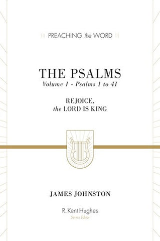 The Psalms:  Rejoice, the Lord is King: Volume 1