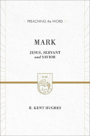 Mark:  Jesus, Servant and Savior HB PTW