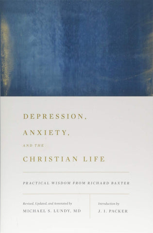 Depression, Anxiety And The Christian Life PB