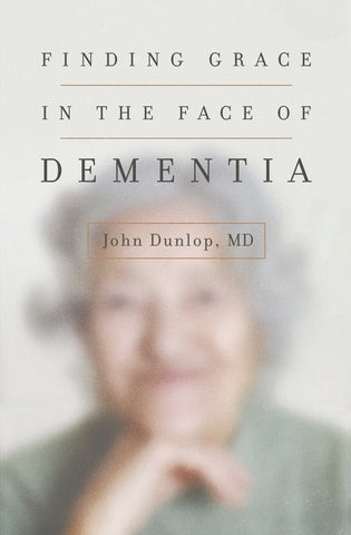 Finding Grace in the Face of Dementia PB