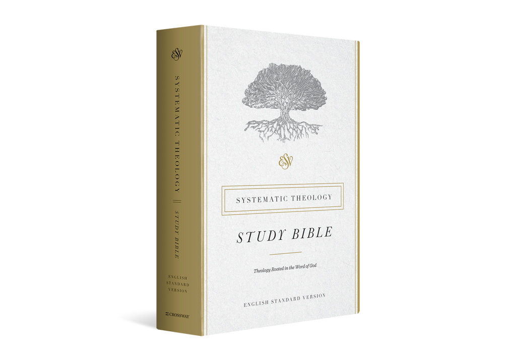 ESV Systematic Theology Study Bible: English Standard Version, Systematic Theology Study Bible HB
