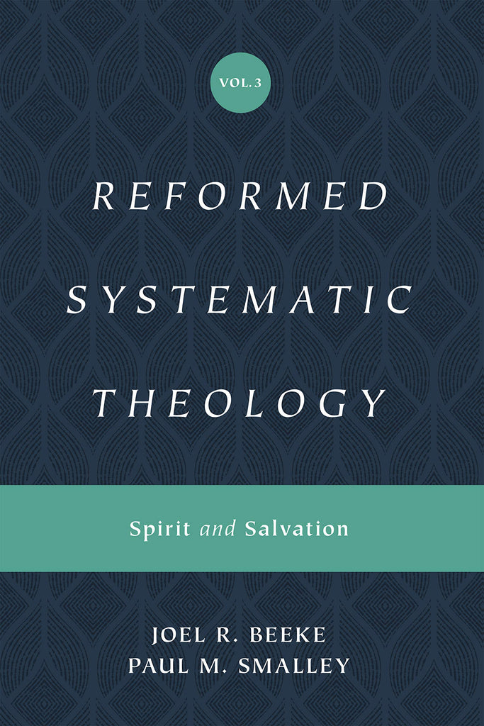 Reformed Systematic Theology  Vol. 3 HB