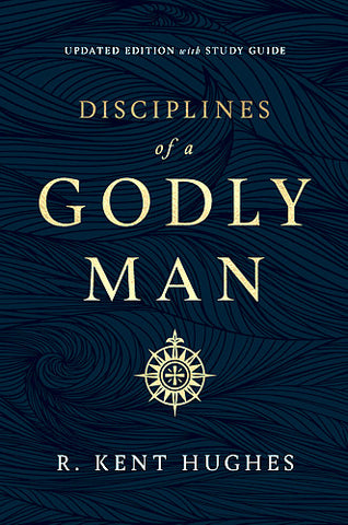 Disciplines of a Godly Man Updated Edition PB