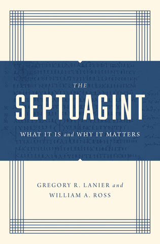The Septuagint: What It Is and Why It Matters PB