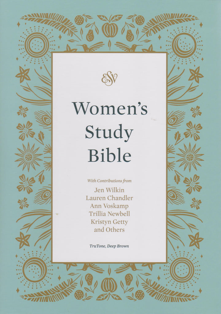 ESV Women's Study Bible: Esv Women's Study Bible, Deep Brown, Trutone