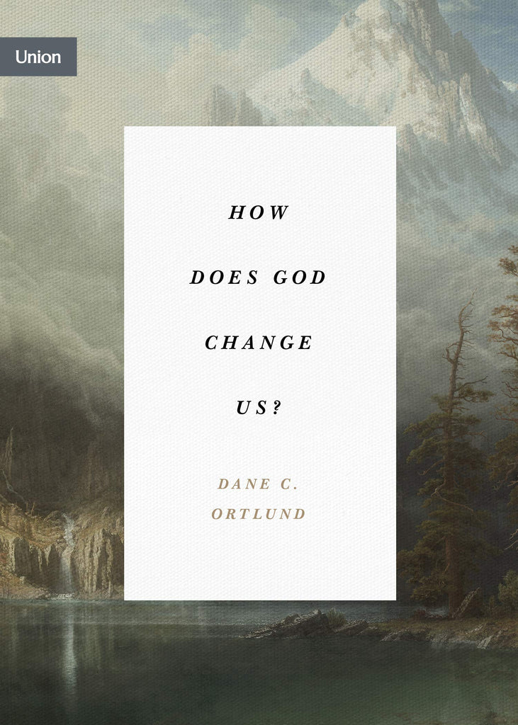 How Does God Change Us? PB