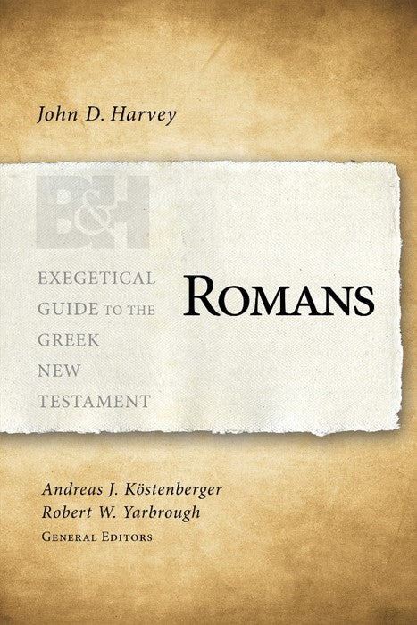 Romans  Exegetical Guide to the Greek N T