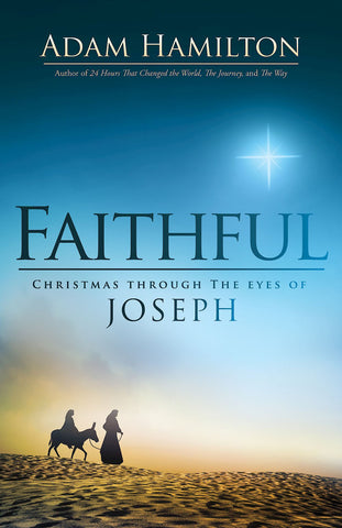 FAITHFUL    Christmas through the eyes of Joseph