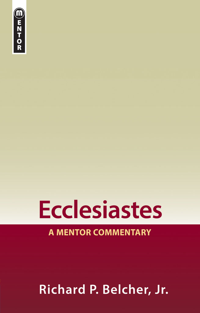 Ecclesiastes: A Mentor Commentary