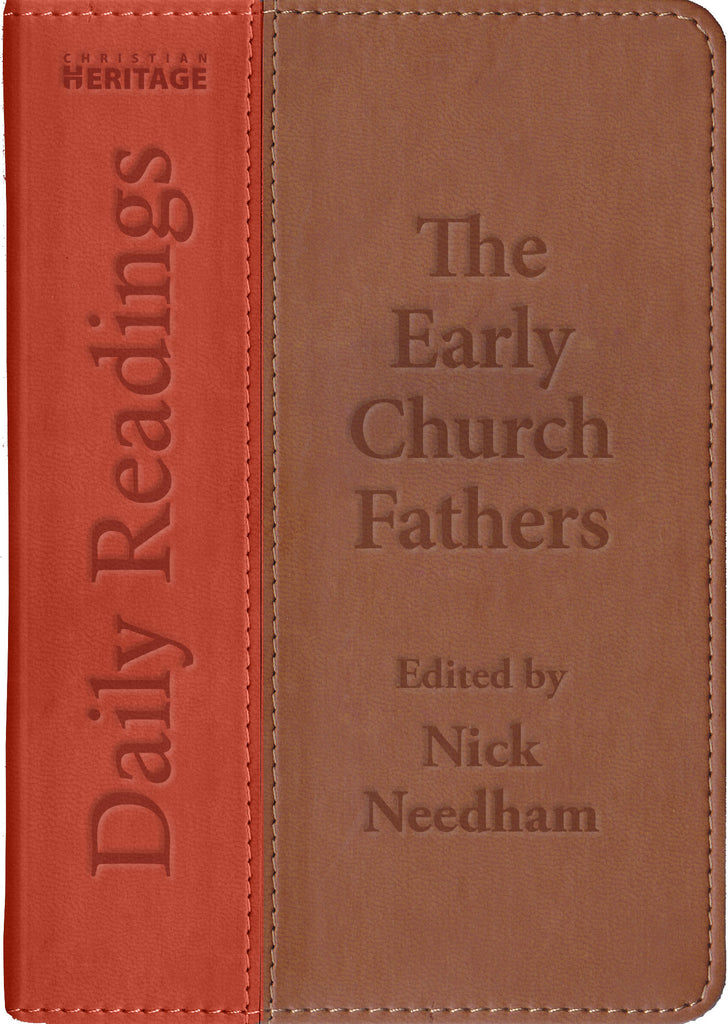 The Early Church Fathers: Daily Readings