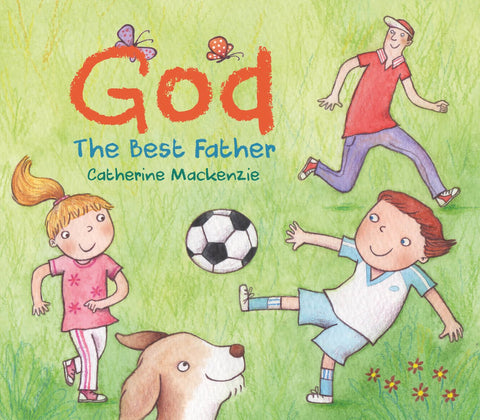 God The Best Father                Board Book