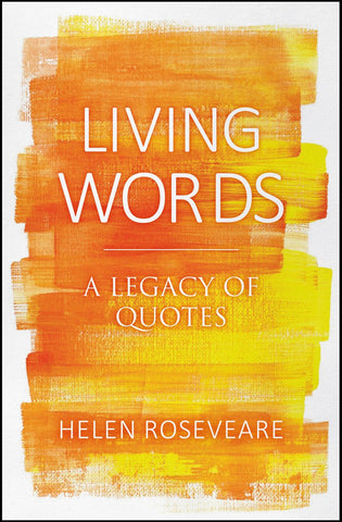 Living Words:  A Legacy of Quotes HB