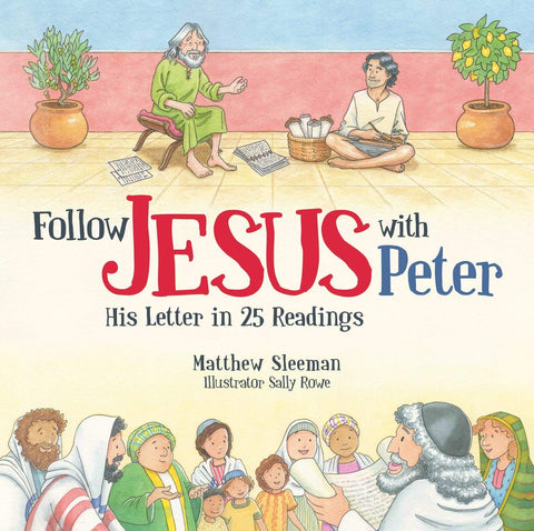 Follow Jesus With Peter:  His Letter in 25 Readings HB