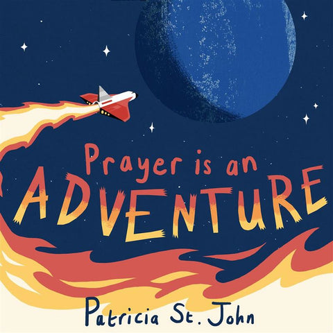 Prayer Is An Adventure HB