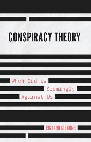 Conspiracy Theory: When God is Seemingly Against Us (Psalm 139) PB