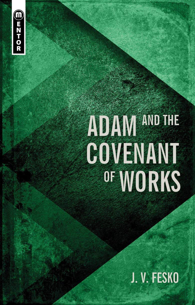 Adam And The Covenant Of Works HB