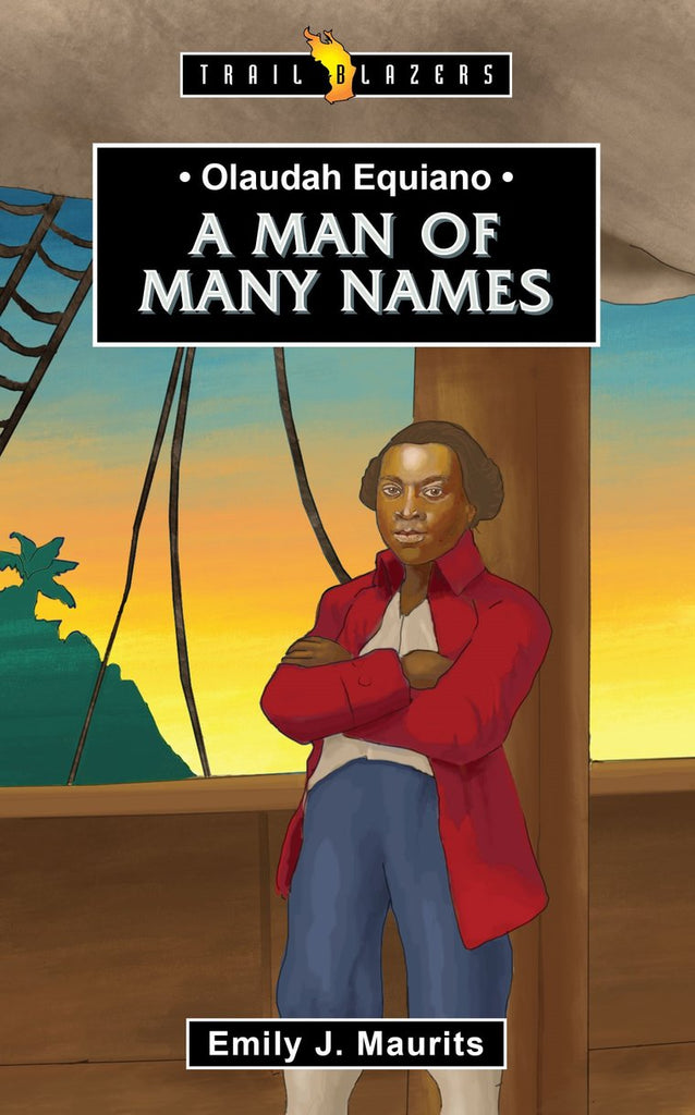 A Man of many Names   Olaudah Equiano PB