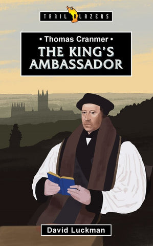 The King's Ambassador  Thomas Cranmer PB