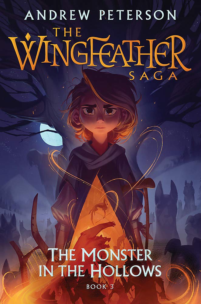Monster in the Hollows: (Wingfeather Book 3) PB