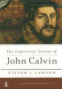The Expository Genius of John Calvin HB