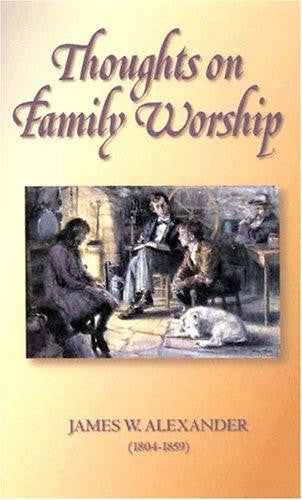 Thoughts on Family Worship (Family Titles)