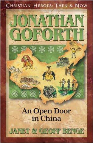 Jonathan Goforth: An Open Door in China PB