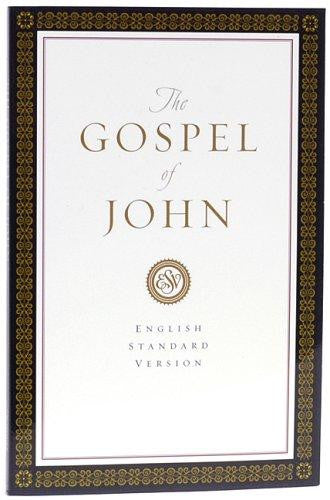 The Holy Bible: English Standard Version. The Gospel of John