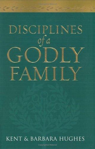Disciplines of a Godly Family HB