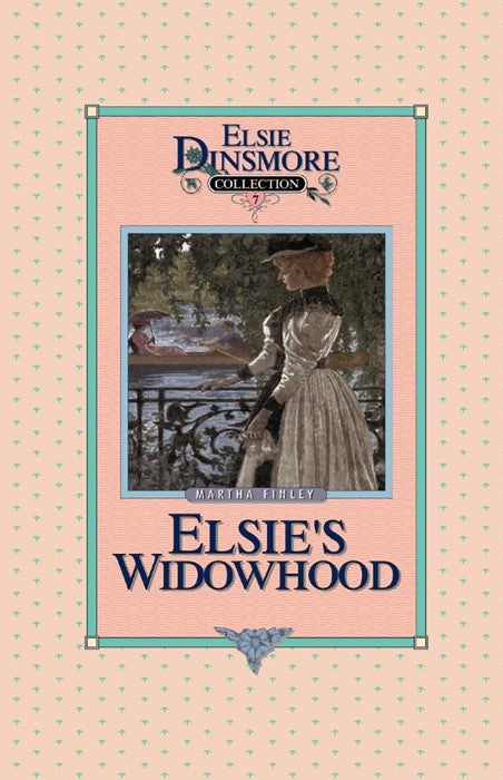 Elsie's Widowhood, Book 7 PB
