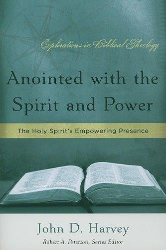 Anointed with the Spirit and Power:  The Holy Spirit's Empowering Presence