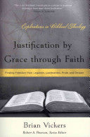 Justification by Grace Through Faith:  Finding Freedom from Legalism, Lawlessness, Pride, and Despair