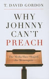 Why Johnny Can’t Preach: the media have shaped the messengers PB