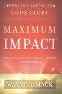 Maximum Impact:  Living and Loving for God's Glory