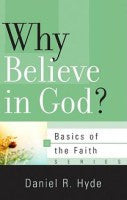 Why Believe in God?: Basics of the Faith series PB