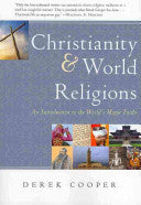 Christianity and World Religions: An Introduction to the World's Major Faiths PB
