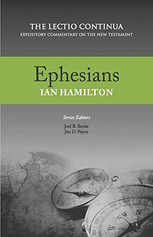 Ephesians:  The Lectio Continua: Expository Commentary on the New Testament HB